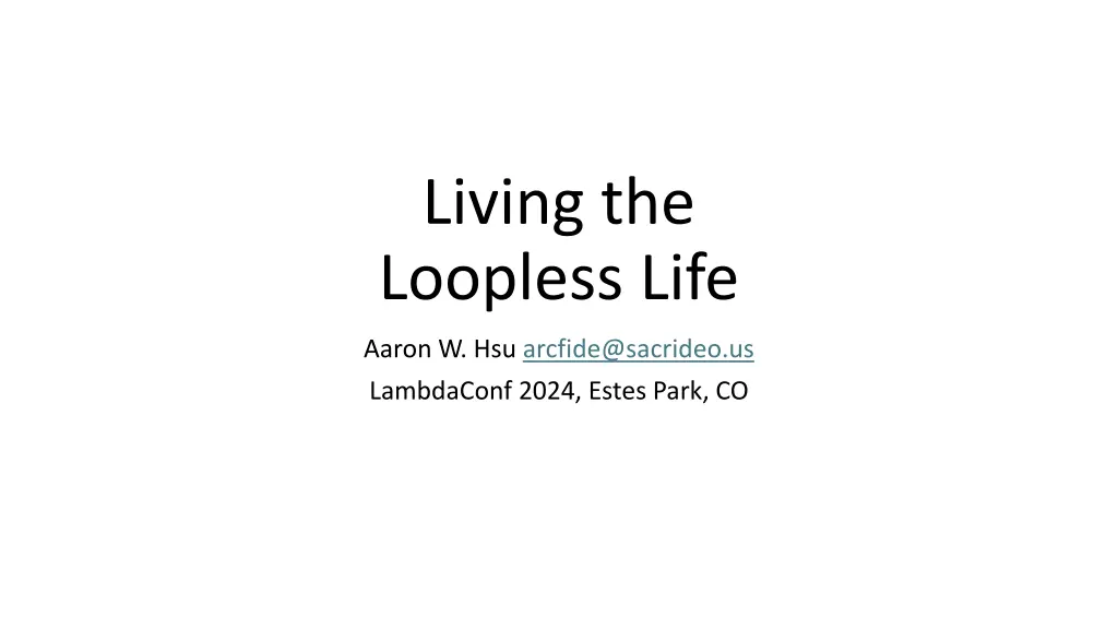 living the loopless life n.w