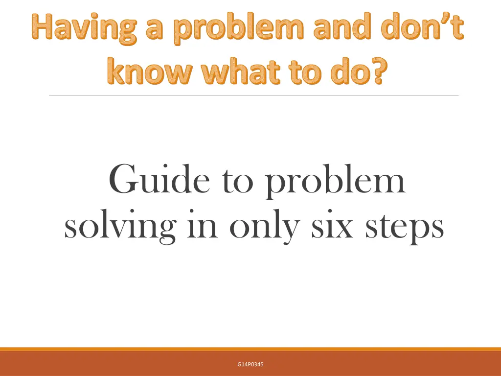 having a problem and don t know what to do n.w