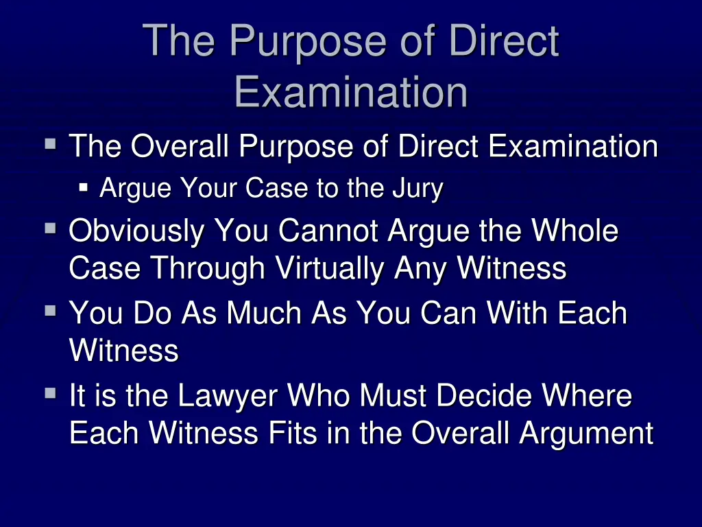 the purpose of direct examination the overall n.w