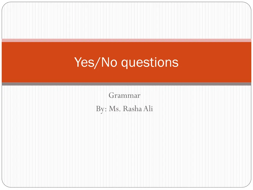 yes no questions n.w