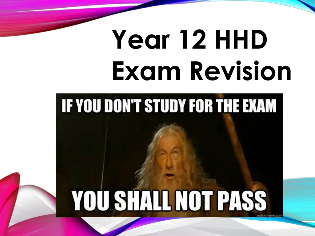 year 12 hhd exam revision n.w