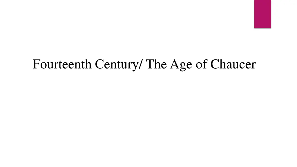 fourteenth century the age of chaucer n.w