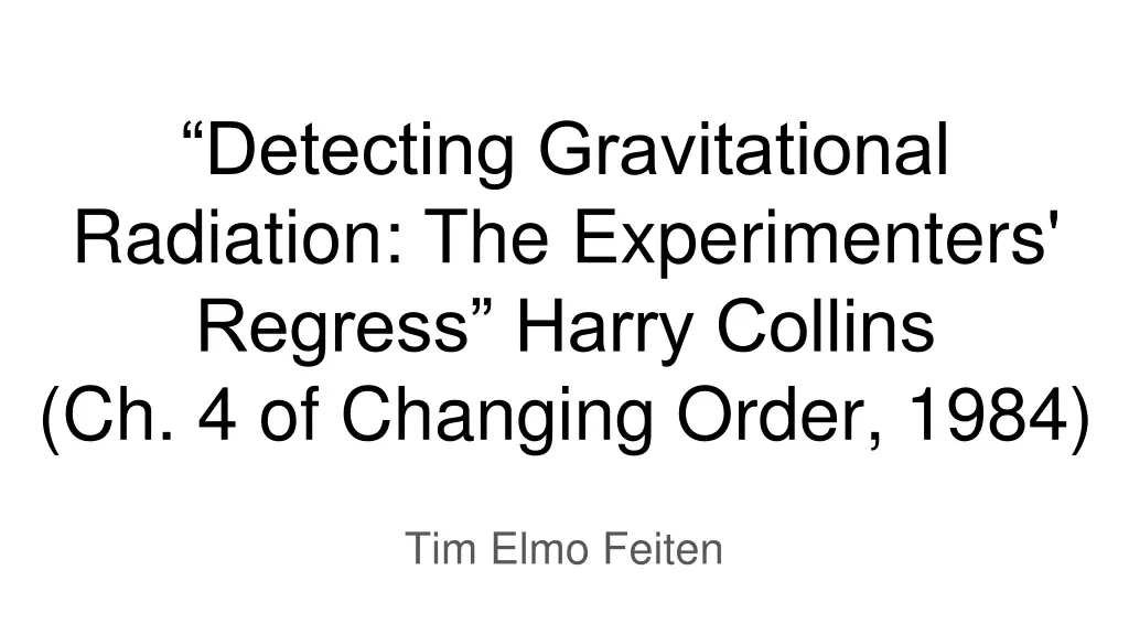detecting gravitational radiation n.w