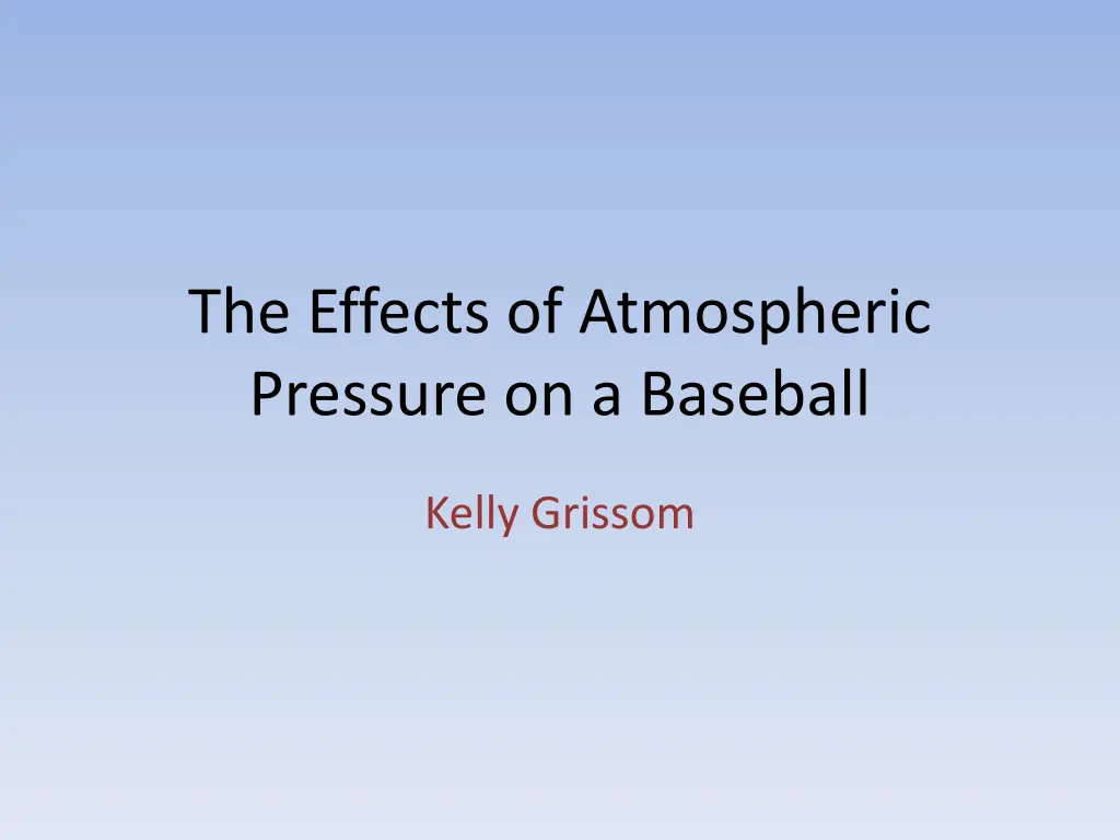 the effects of atmospheric pressure on a baseball n.w
