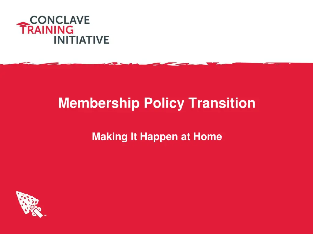 membership policy transition n.w