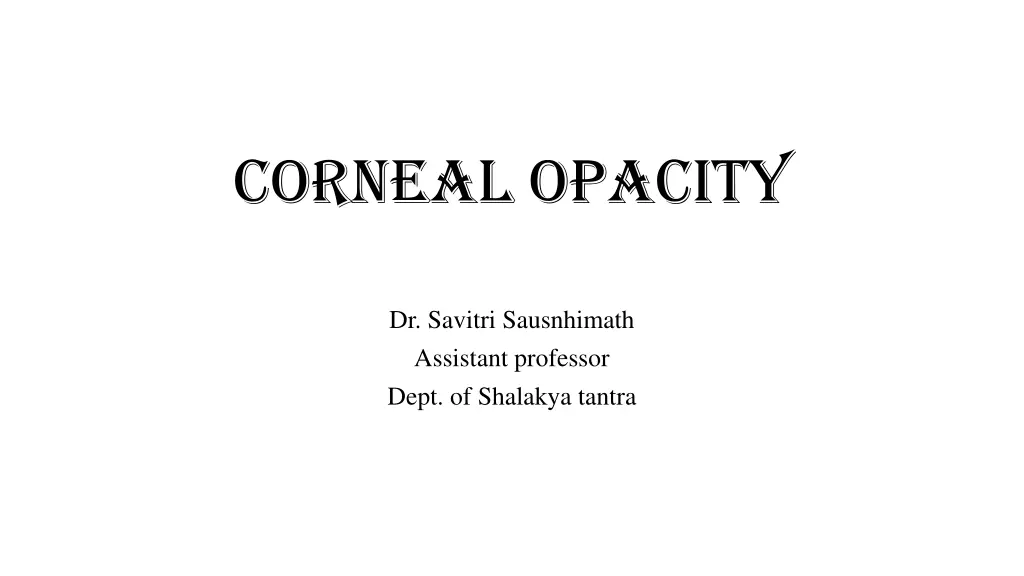 corneal opacity n.w