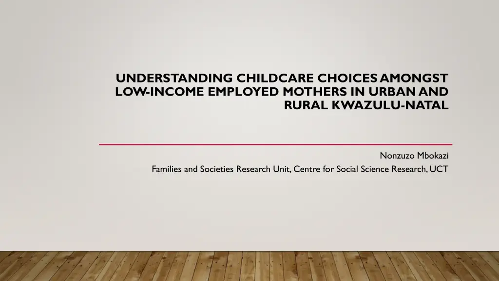 understanding childcare choices amongst n.w