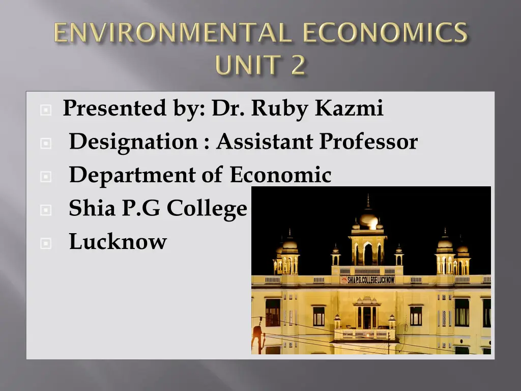 presented by dr ruby kazmi designation assistant n.w