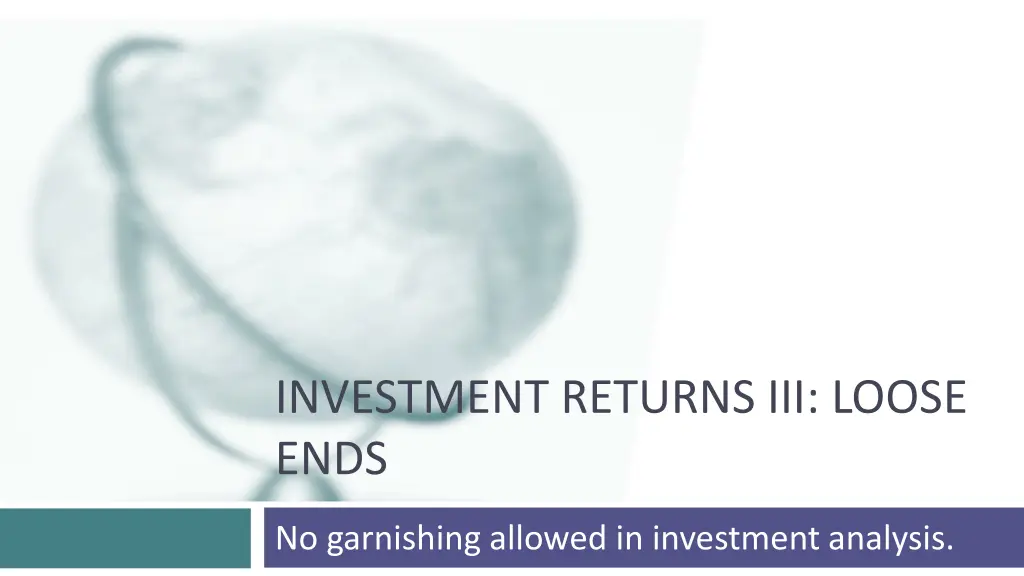 investment returns iii loose ends n.w