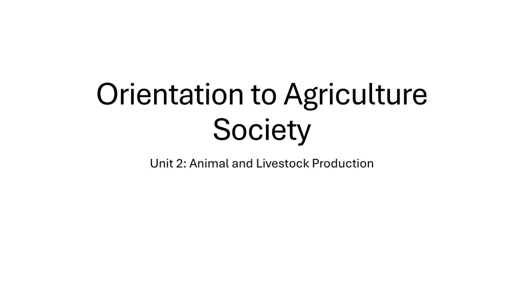 orientation to agriculture society unit 2 animal n.w