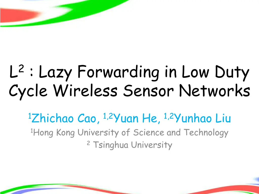 l 2 lazy forwarding in low duty cycle wireless n.w