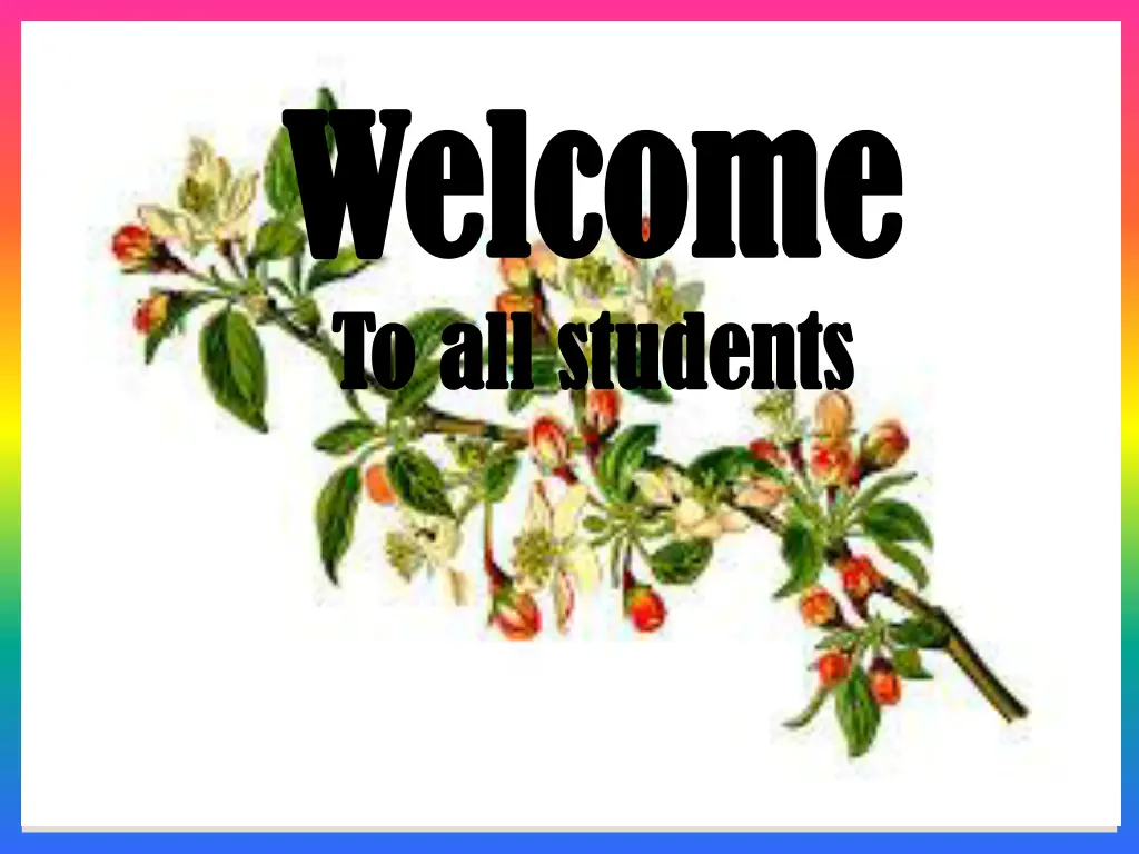 welcome welcome to all students to all students n.w