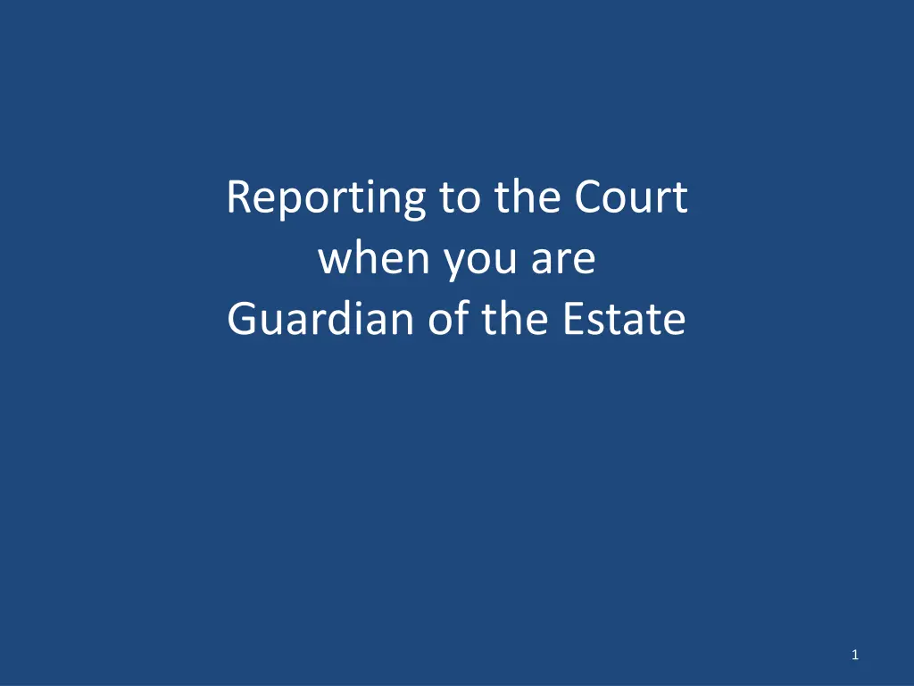reporting to the court when you are guardian n.w