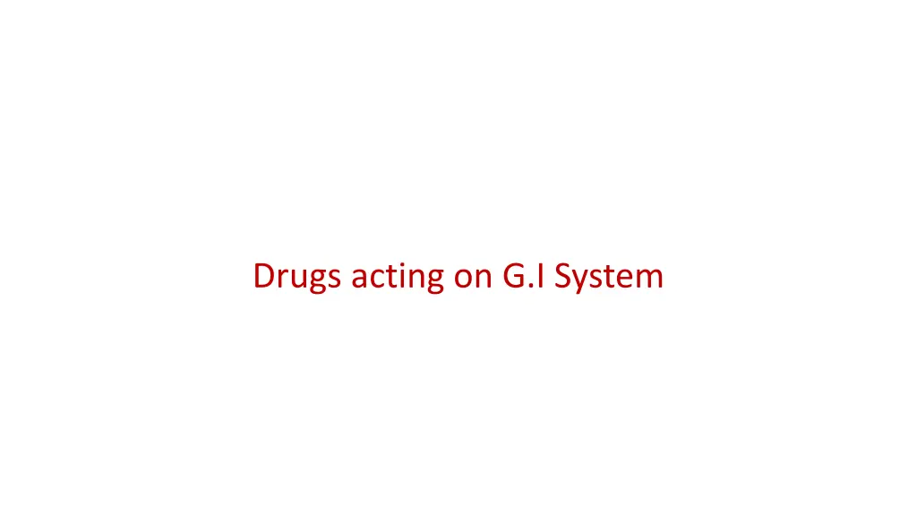 drugs acting on g i system n.w