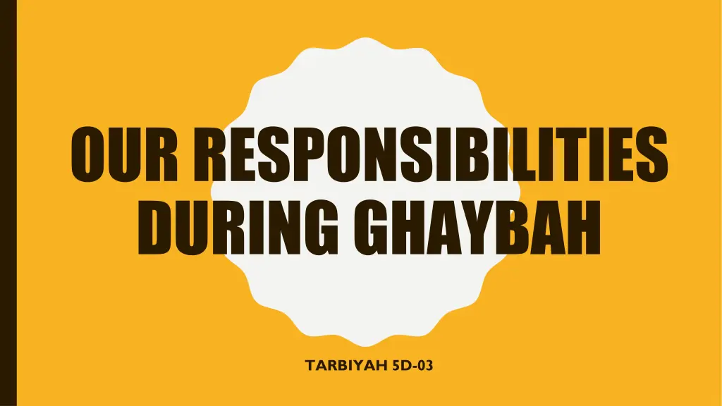 our responsibilities during ghaybah n.w
