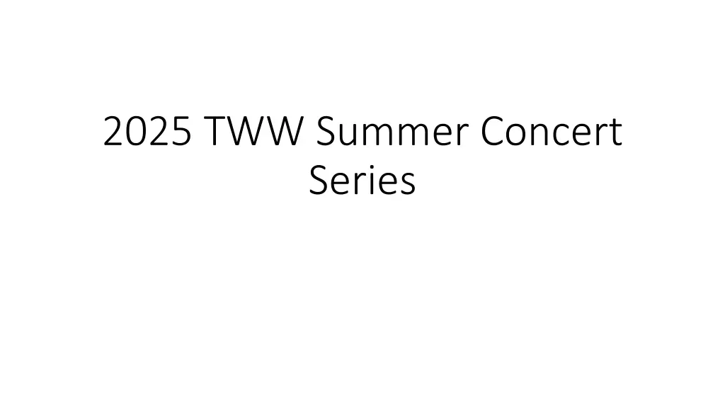 2025 tww summer concert series n.w