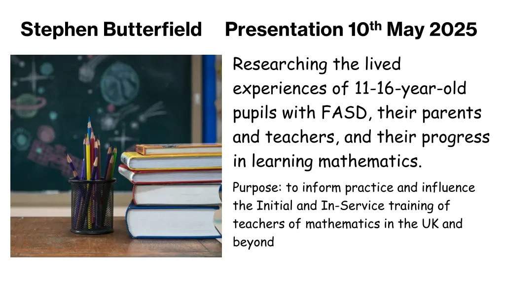 stephen butterfield presentation 10 th may 2025 n.w