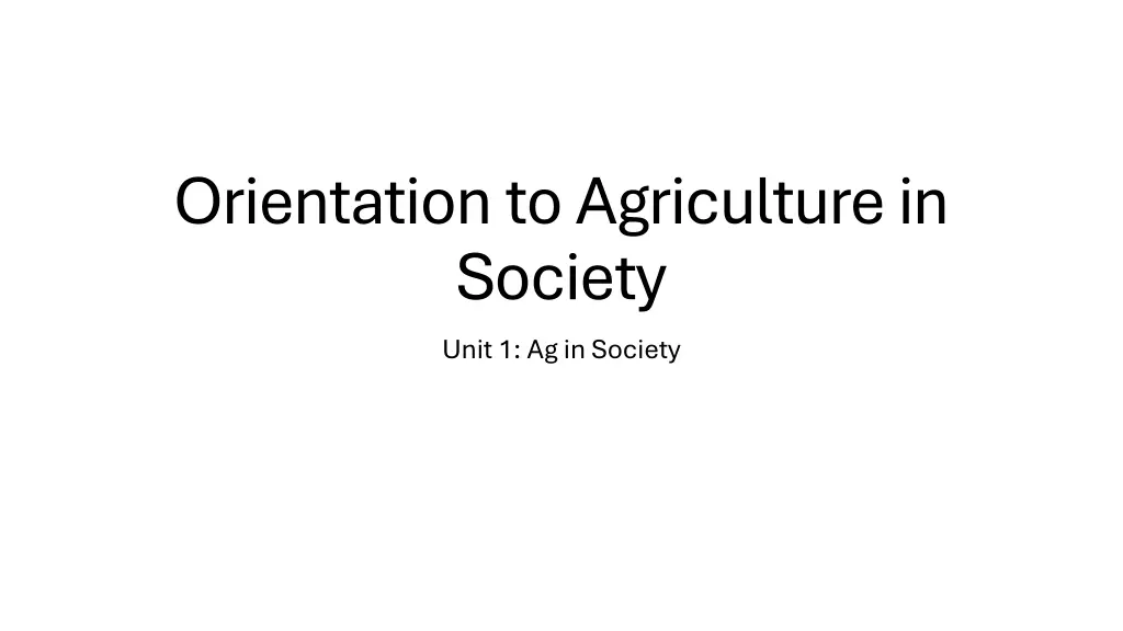orientation to agriculture in society unit n.w