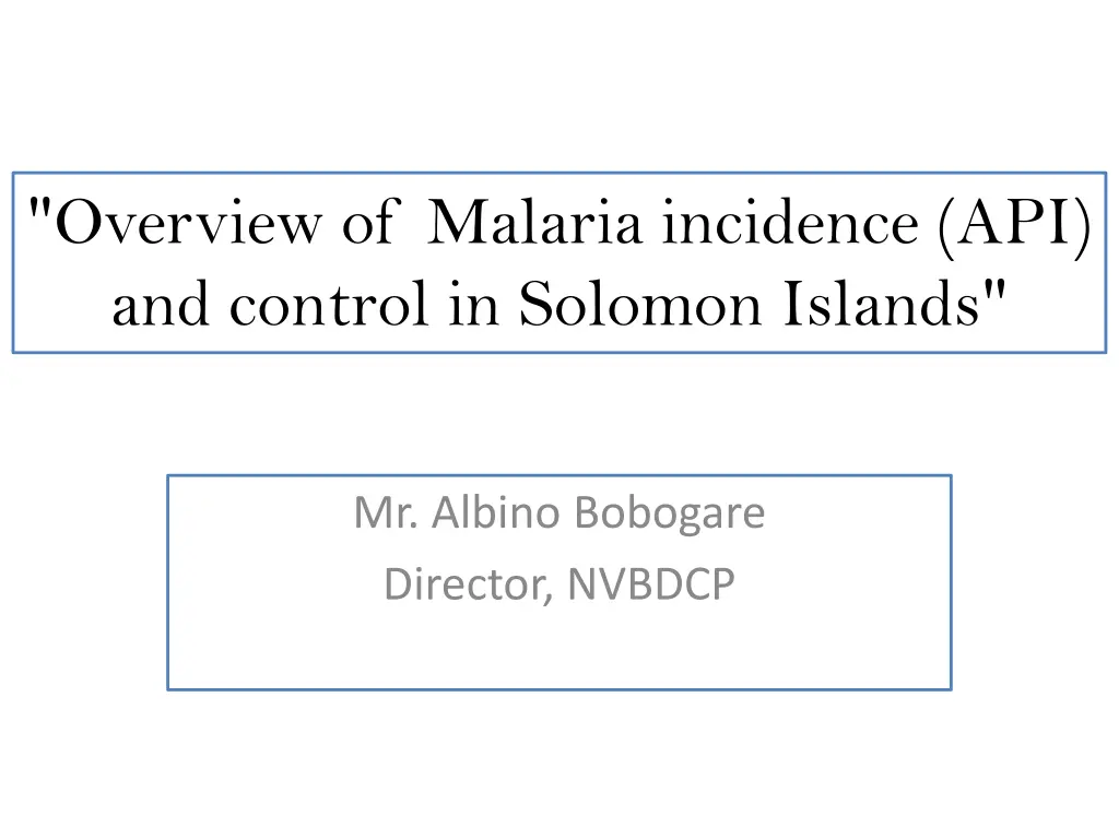overview of malaria incidence api and control n.w