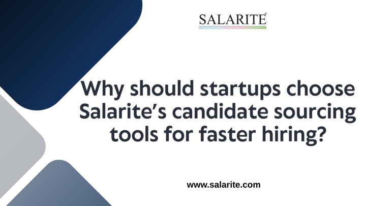 Why should startups choose Salarite’s candidate sourcing tools for faster hiring