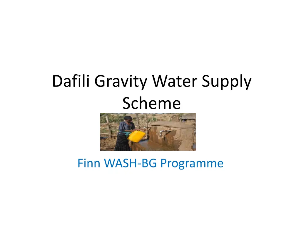 dafili gravity water supply scheme n.w