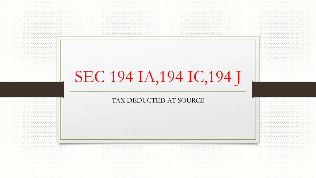 sec 194 ia 194 ic 194 j n.w