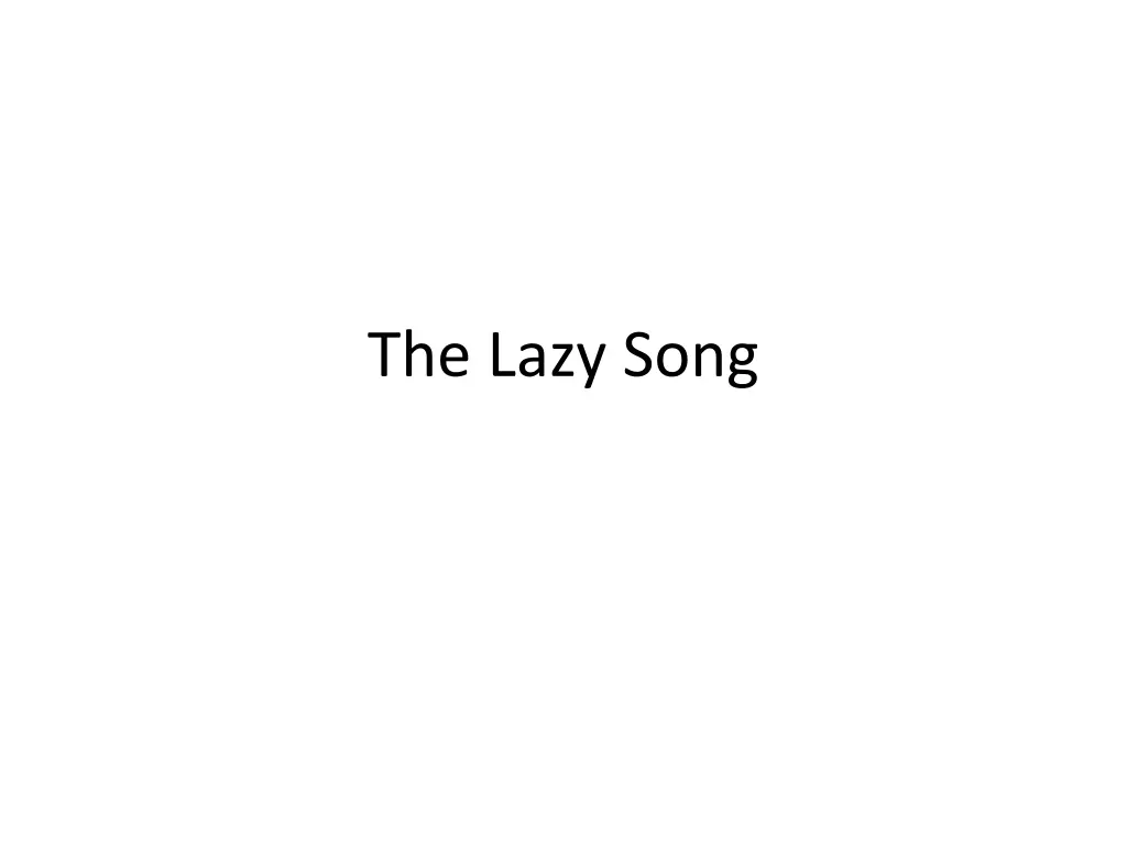 the lazy song n.w