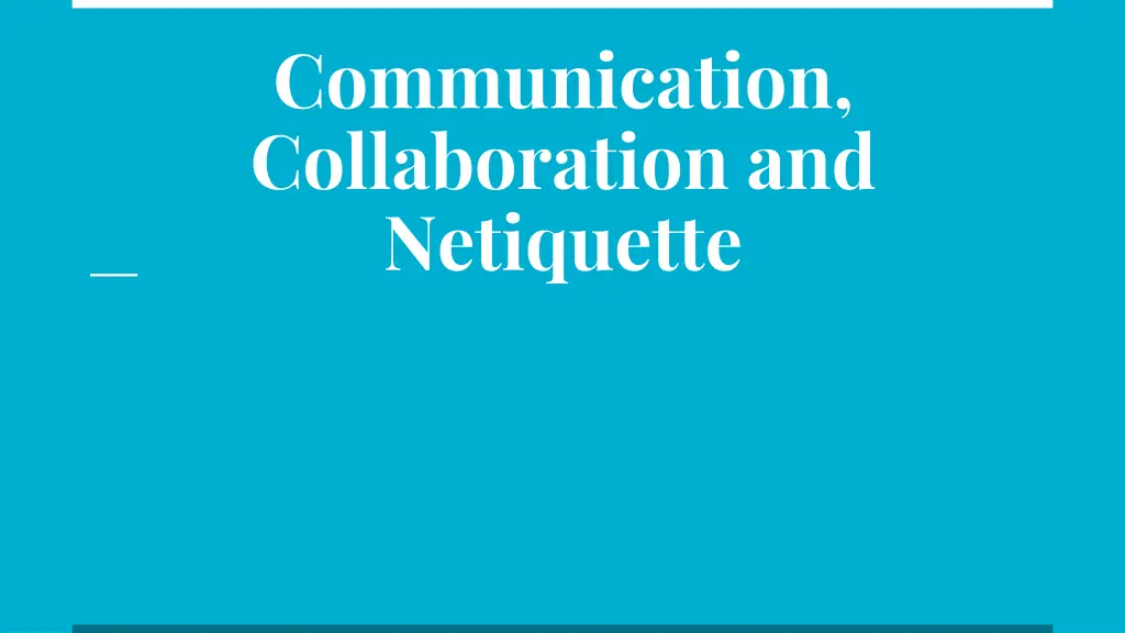 communication collaboration and netiquette n.w