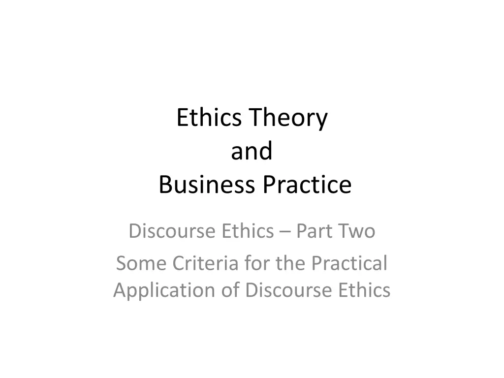 ethics theory and business practice n.w