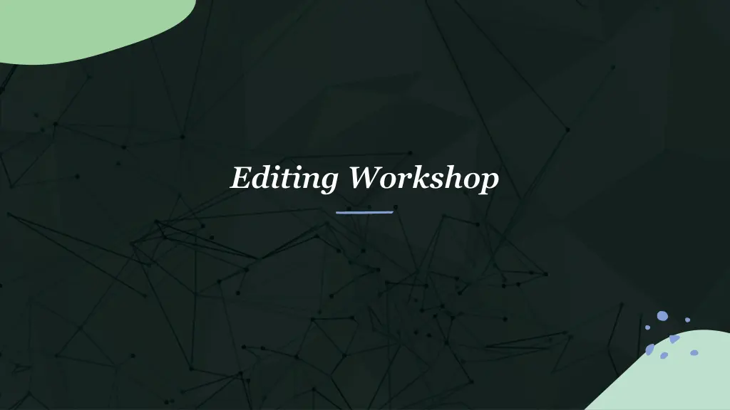 editing workshop n.w