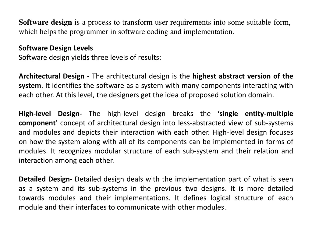 software design is a process to transform user n.w
