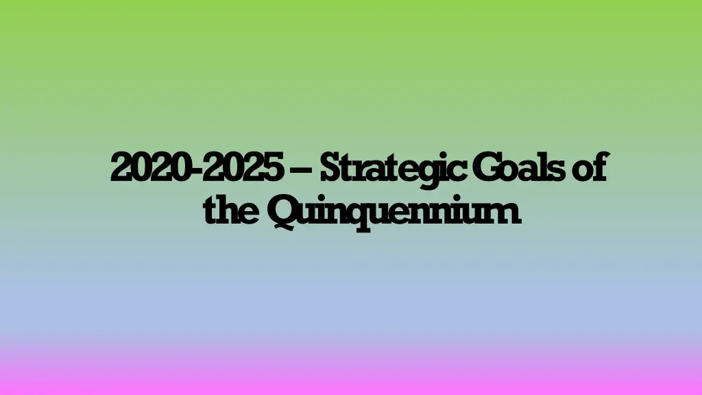 2020 2025 strategic g oals of the q uinquennium n.w