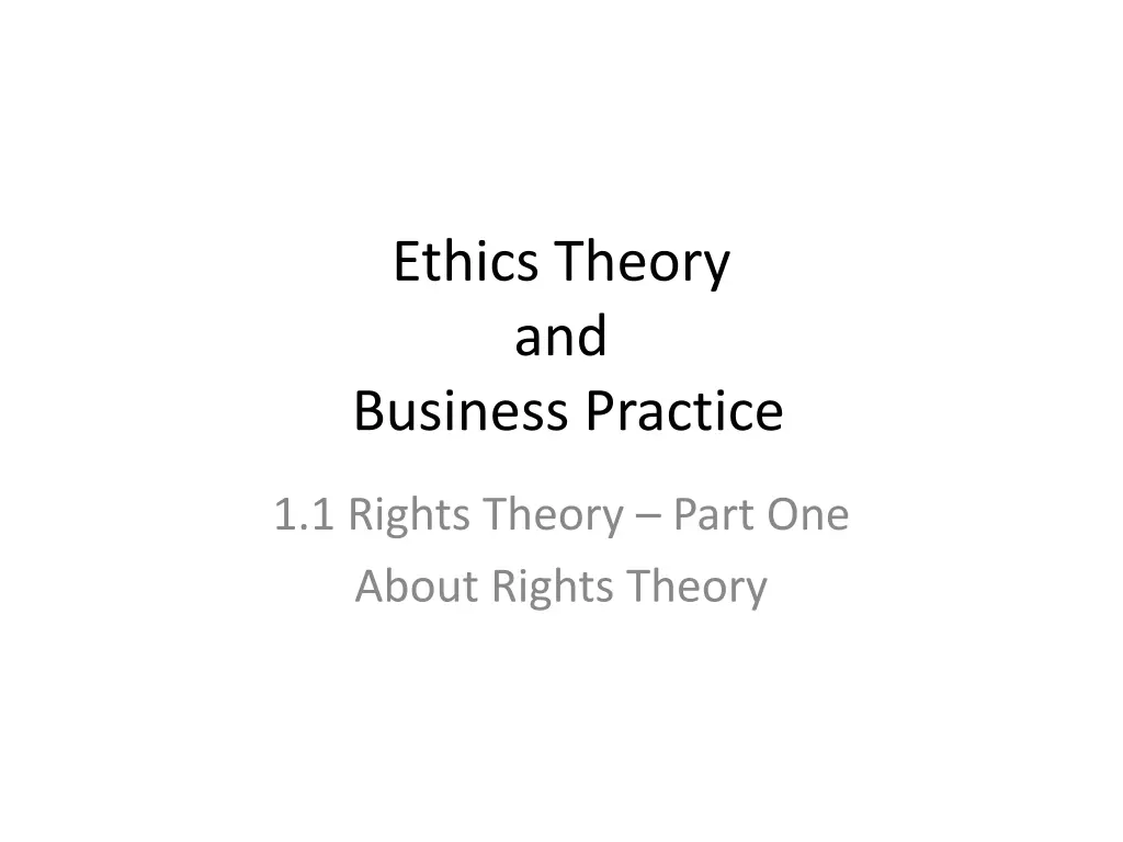 ethics theory and business practice n.w