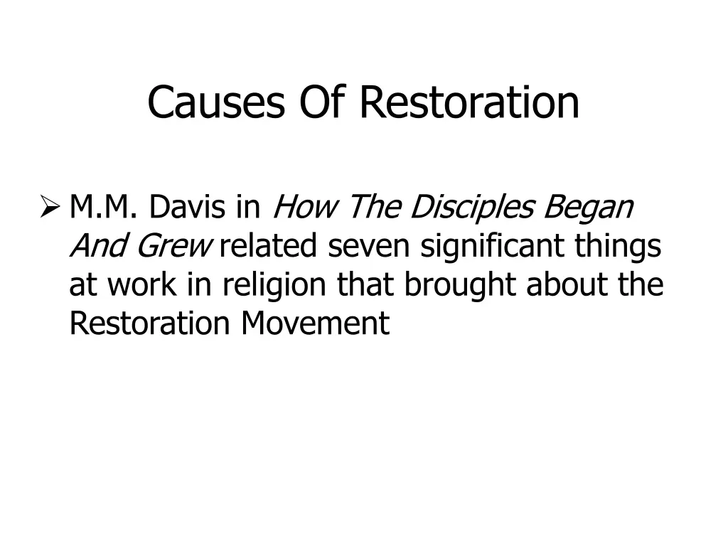 causes of restoration n.w