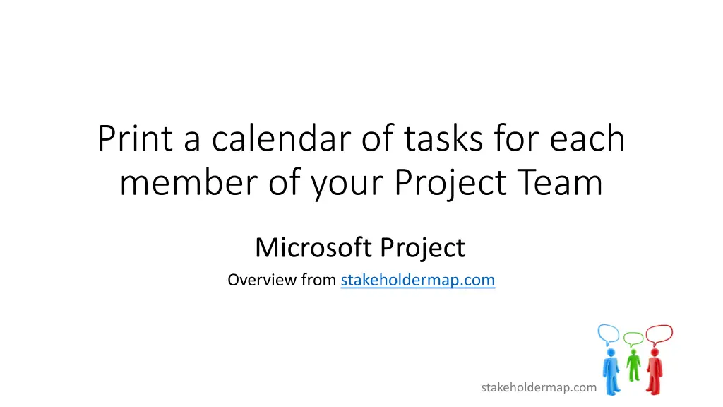 print a calendar of tasks for each member of your n.w