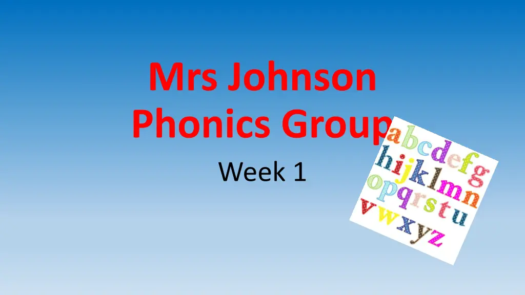 mrs johnson phonics group week 1 n.w