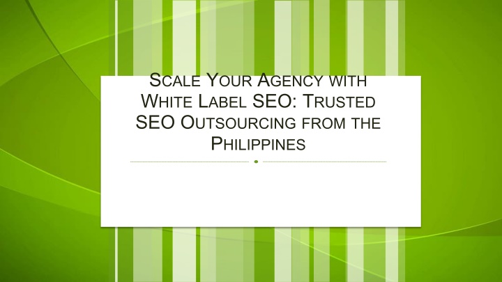 Scale Your Agency with White Label SEO Trusted SEO Outsourcing from the Philippines