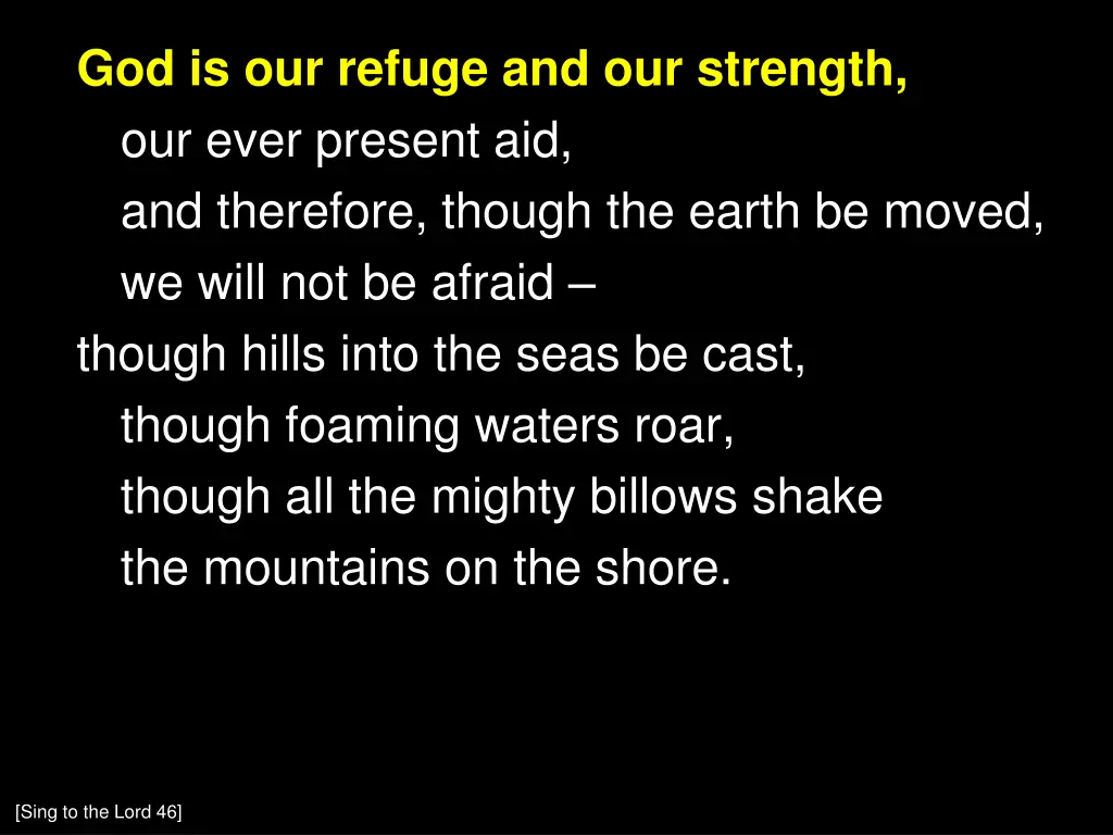 god is our refuge and our strength our ever n.w
