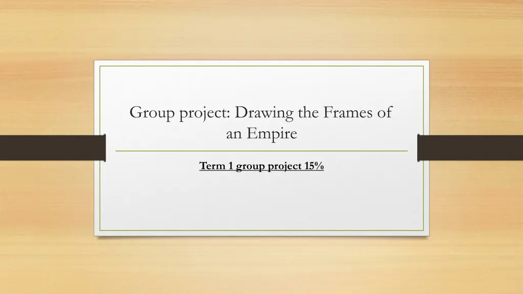 group project drawing the frames of an empire n.w