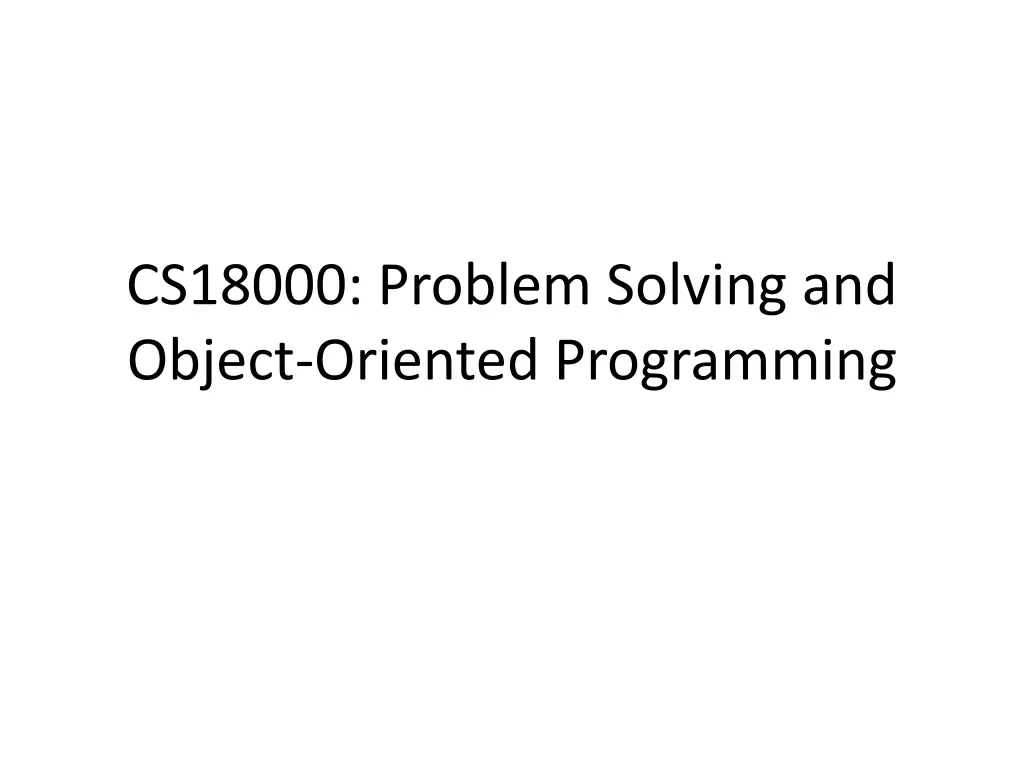 cs18000 problem solving and object oriented n.w