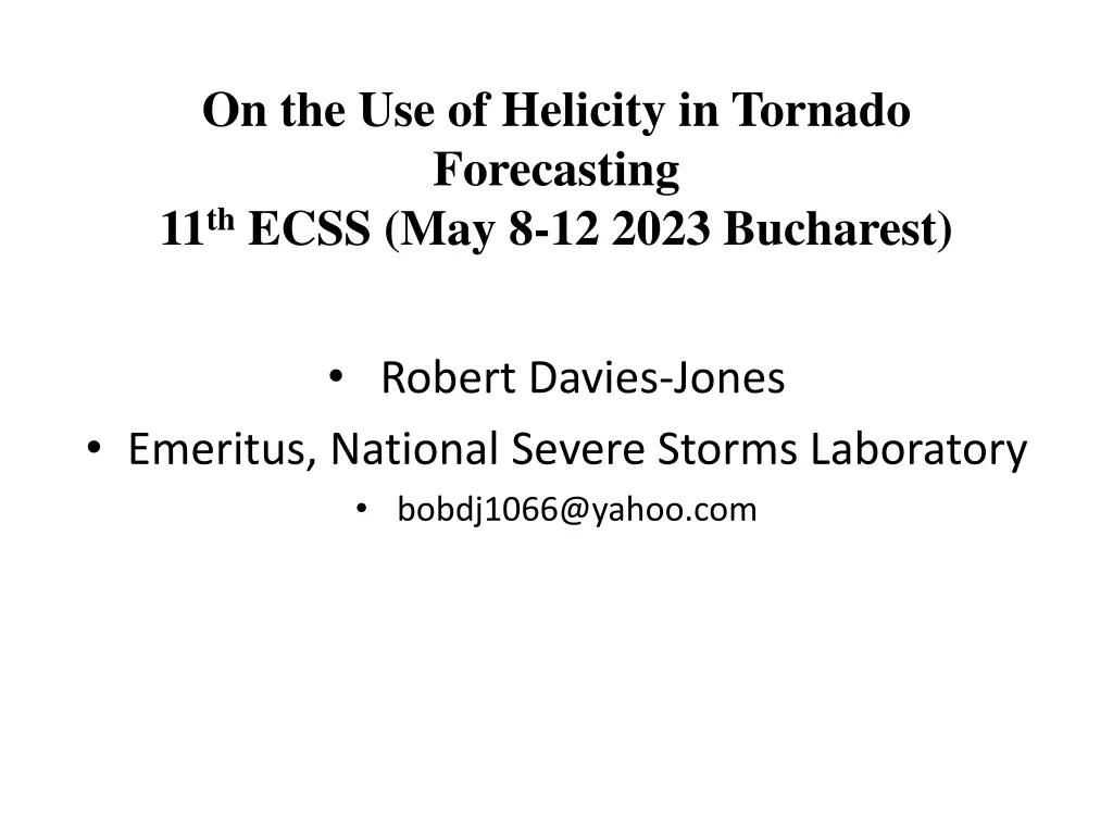 on the use of helicity in tornado forecasting n.w