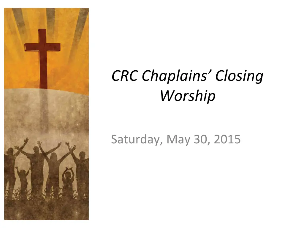 crc chaplains closing worship n.w