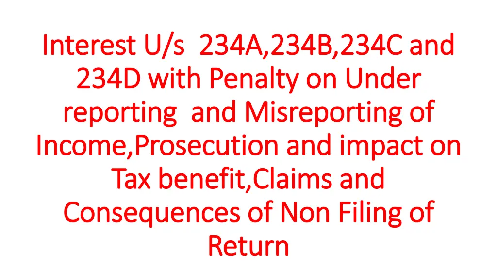 interest u s 234a 234b 234c and interest u s 234a n.w