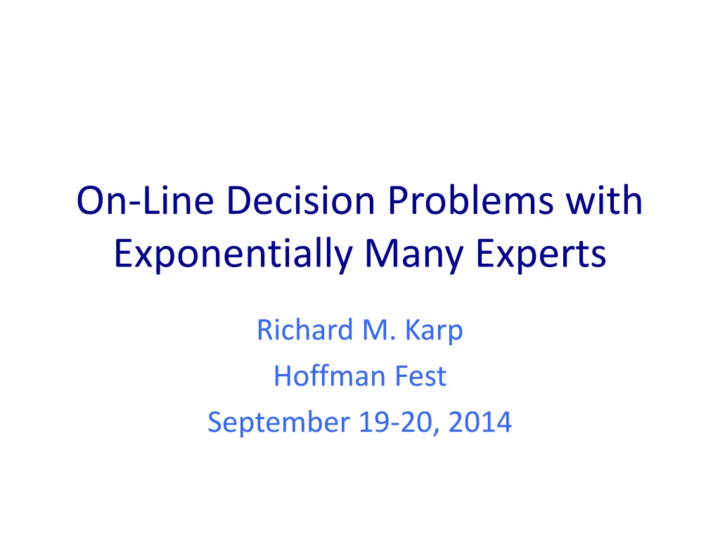 on line decision problems with exponentially many n.w