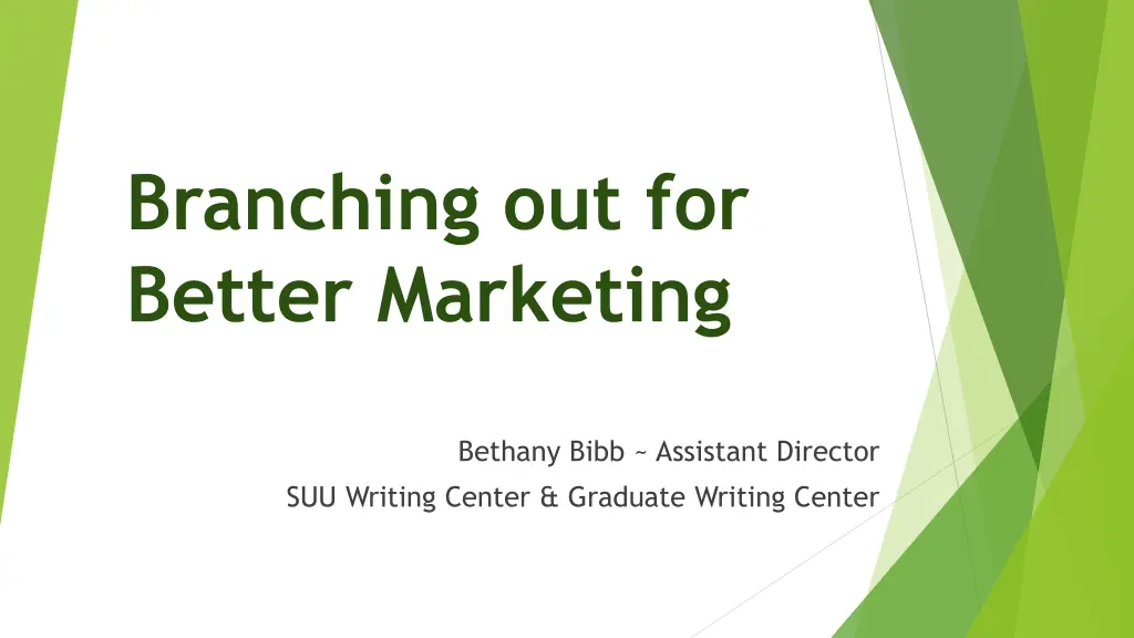 branching out for better marketing n.w