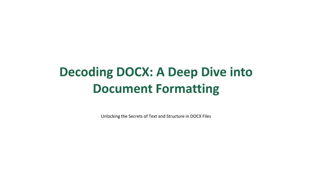 decoding docx a deep dive into document formatting n.w