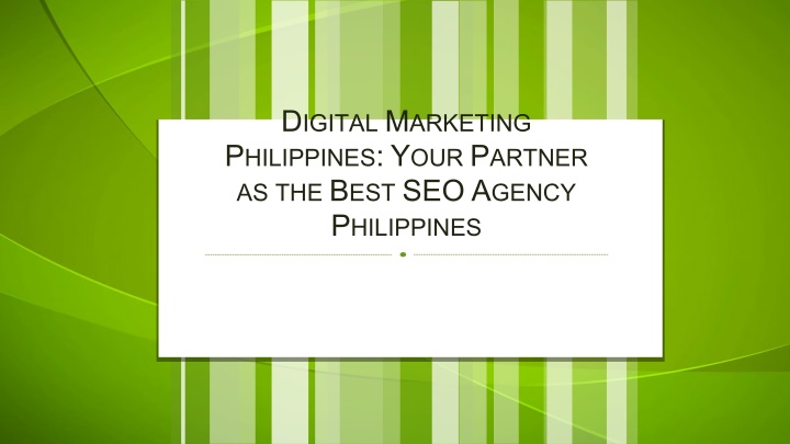 d igital m arketing p hilippines y our p artner n.w