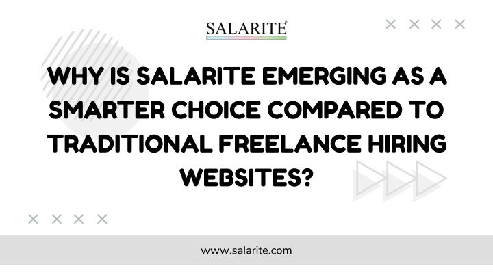 Why is Salarite emerging as a smarter choice compared to traditional freelance hiring websites