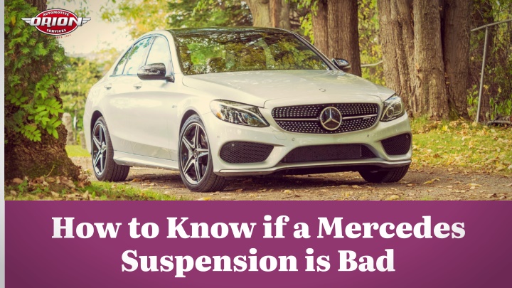 how to know if a mercedes suspension is bad n.w