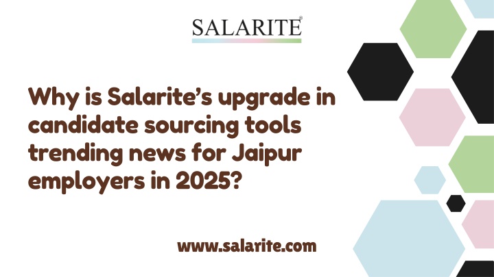 why is salarite s upgrade in candidate sourcing n.w